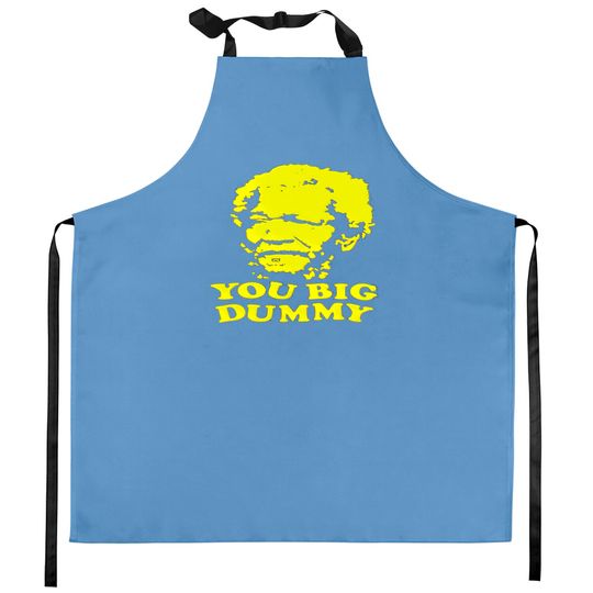 Discover Sanford and Sons You Big Dummy - Sanford And Sons You Big Dummy - Kitchen Aprons
