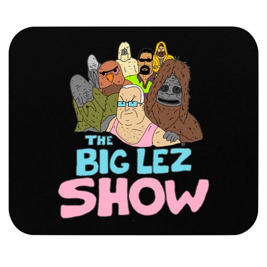 Discover Big Lez Show Logo - Big Lez Show - Mouse Pads