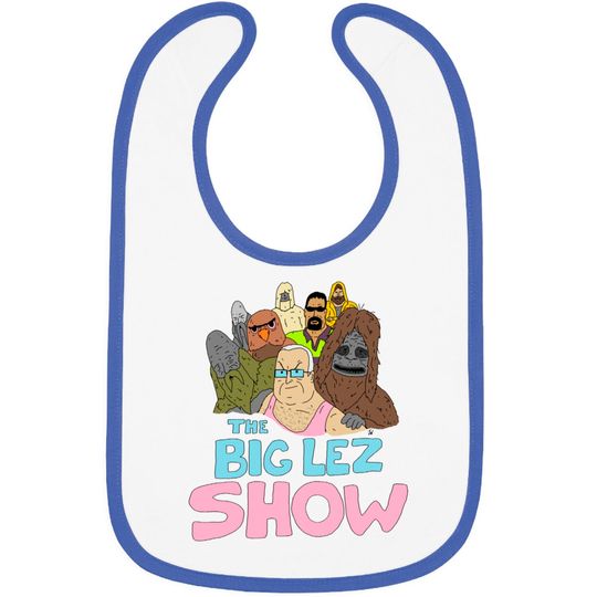 Discover Big Lez Show Logo - Big Lez Show - Bibs