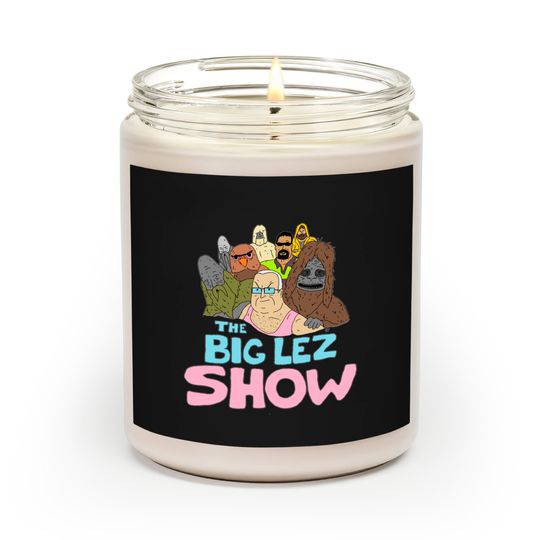 Discover Big Lez Show Logo - Big Lez Show - Scented Candles