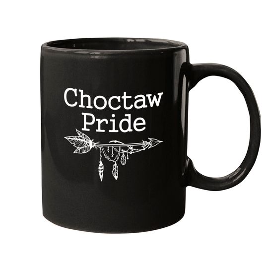 Discover Choctaw Pride - Choctaw Pride - Mugs