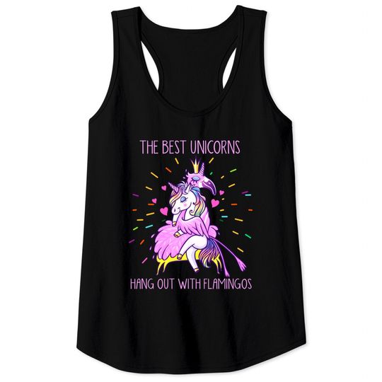Discover The Best Unicorns Hang Out With Flamingos - Flamingo - Tank Tops