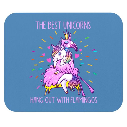 Discover The Best Unicorns Hang Out With Flamingos - Flamingo - Mouse Pads