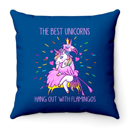 Discover The Best Unicorns Hang Out With Flamingos - Flamingo - Throw Pillows