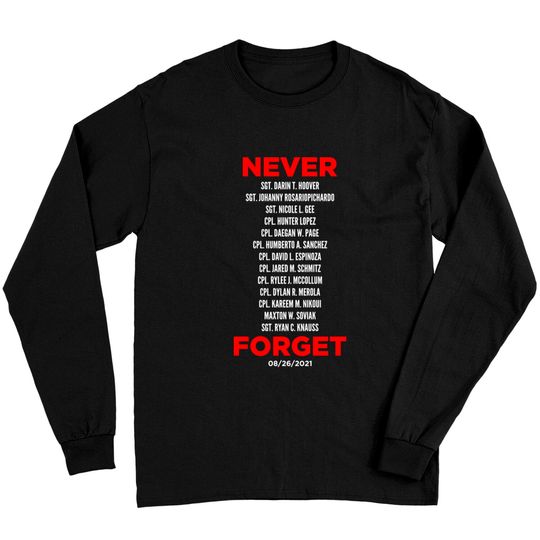 Discover Never Forget 13 Fallen Soldiers - Never Forget - Long Sleeves