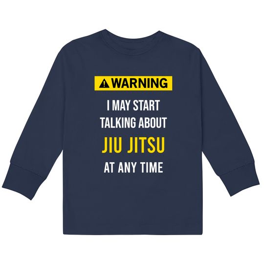 Discover Warning Jiu Jitsu - Jiu Jitsu -  Kids Long Sleeve T-Shirts