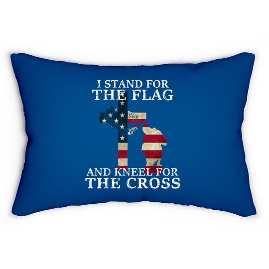 Discover I Stand The Flag And Kneel For The Cross - I Stand The Flag And Kneel For The Cros - Lumbar Pillows