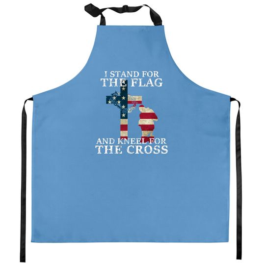 Discover I Stand The Flag And Kneel For The Cross - I Stand The Flag And Kneel For The Cros - Kitchen Aprons