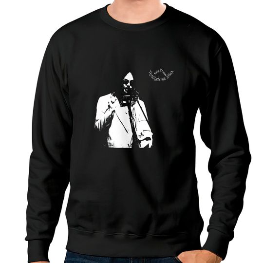 Discover Neil Young Tonights The Night Tee Sweatshirts