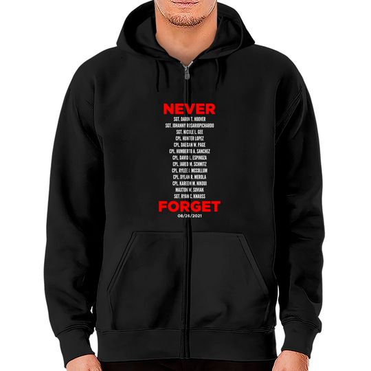 Discover Never Forget 13 Fallen Soldiers - Never Forget - Zip Hoodies