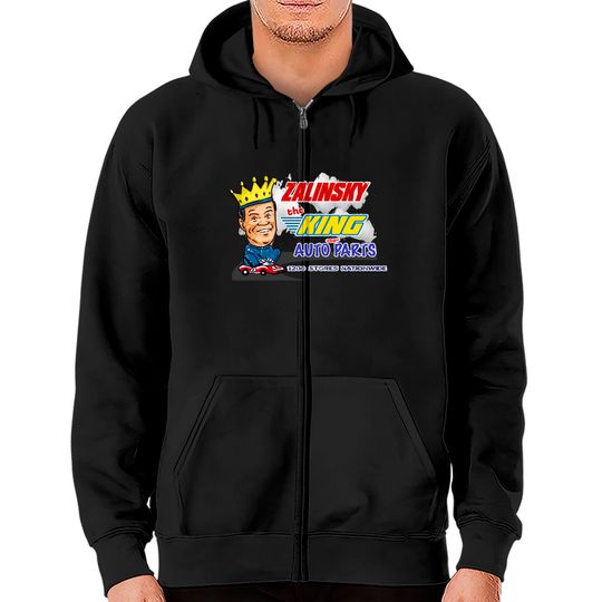 Discover Zalinsky The King Of Auto Parts. - Tommy Callahan - Zip Hoodies
