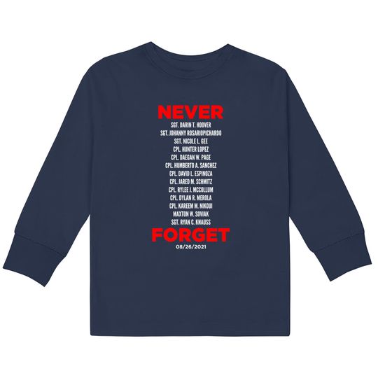 Discover Never Forget 13 Fallen Soldiers - Never Forget -  Kids Long Sleeve T-Shirts