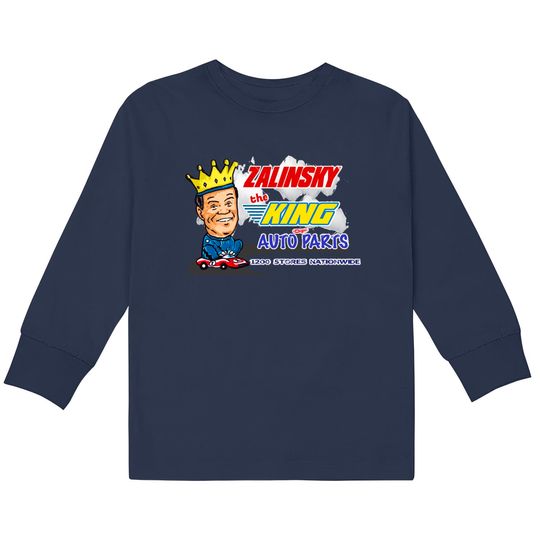 Discover Zalinsky The King Of Auto Parts. - Tommy Callahan -  Kids Long Sleeve T-Shirts