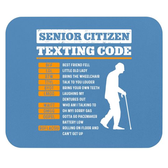 Discover Senior Citizen Texting Codes Old People Gag Jokes Mouse Pads