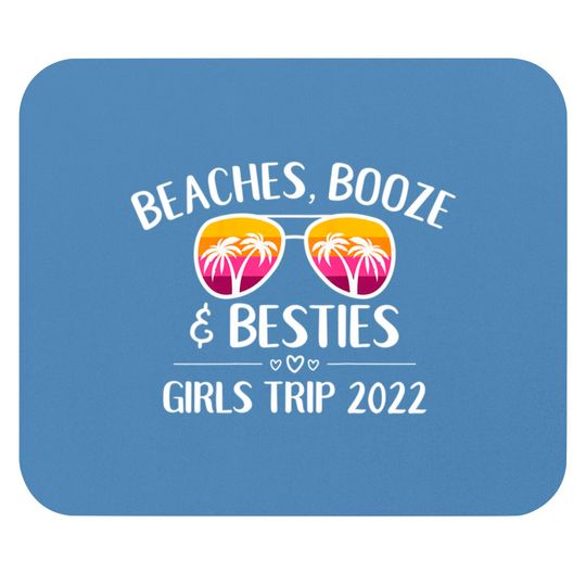 Discover Womens Girls Trip Girls Weekend 2022 Friend Beaches Booze & Besties Mouse Pads