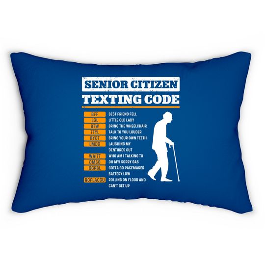 Discover Senior Citizen Texting Codes Old People Gag Jokes Lumbar Pillows