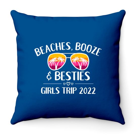 Discover Womens Girls Trip Girls Weekend 2022 Friend Beaches Booze & Besties Throw Pillows