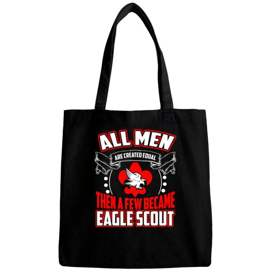 Discover All Men are Created Equal Eagle Scout Bags
