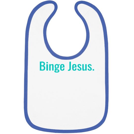 Discover Binge jesus Bibs