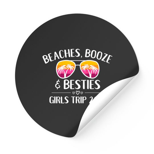 Discover Womens Girls Trip Girls Weekend 2022 Friend Beaches Booze & Besties Stickers