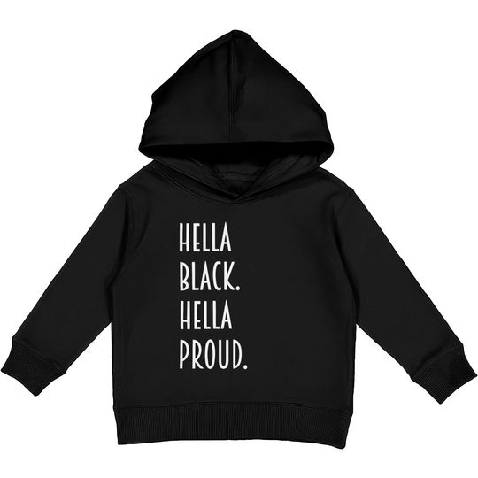 Discover Hella Black hella proud Kids Pullover Hoodies