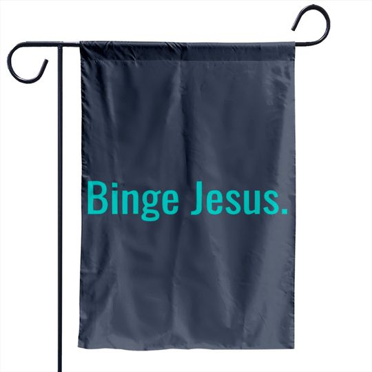 Discover Binge jesus Garden Flags