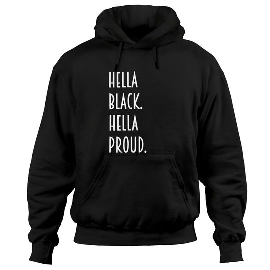 Discover Hella Black hella proud Hoodies
