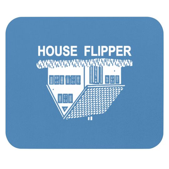 Discover FUNNY HOUSE FLIPPER - REAL ESTATE Mouse Pad Mouse Pads