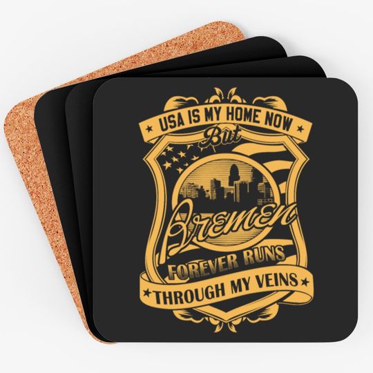 Discover Bremen Germany forever runs through my veins Coasters