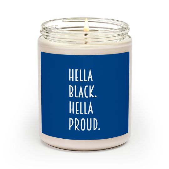 Discover Hella Black hella proud Scented Candles