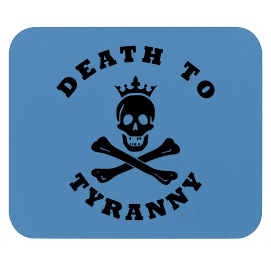 Discover Death to Tyranny Mouse Pads