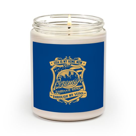 Discover Bremen Germany forever runs through my veins Scented Candles