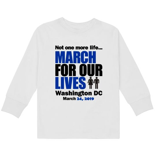 Discover March for our Lives Washington DC 1  Kids Long Sleeve T-Shirts