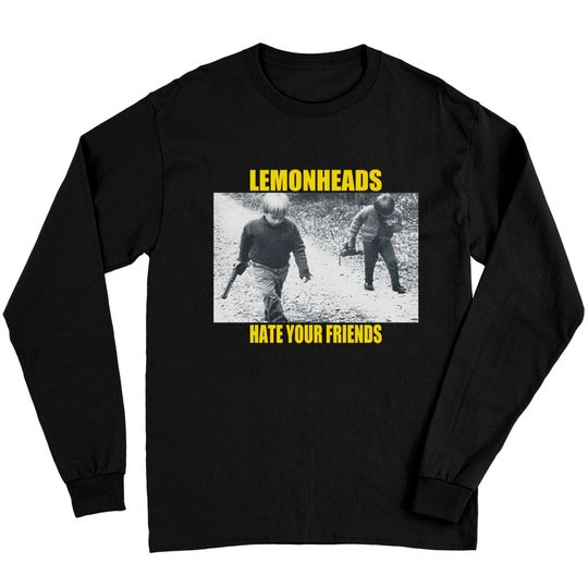 Discover The Lemonheads Hate Your Friends Tee Long Sleeves