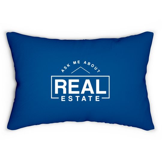 Discover ask me about real estate Lumbar Pillows