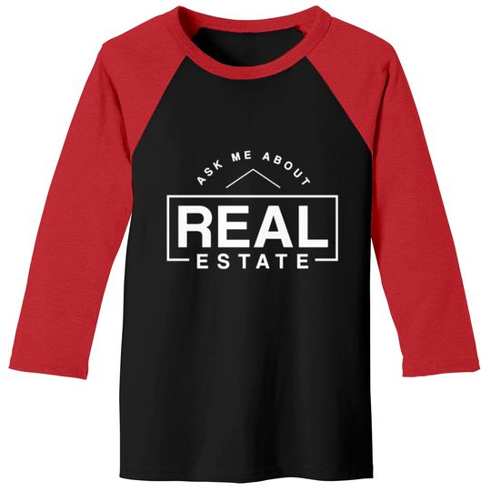 Discover ask me about real estate Baseball Tees