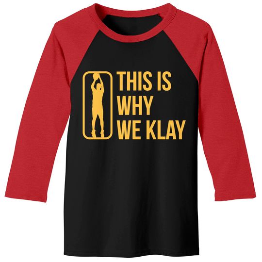 Discover This Is Why We Klay 2 - Klay Thompson - Baseball Tees