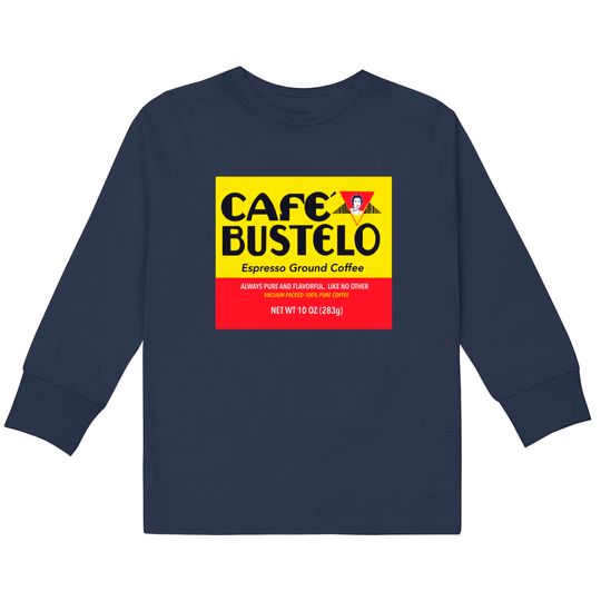 Discover Cafe bustelo - Coffee -  Kids Long Sleeve T-Shirts
