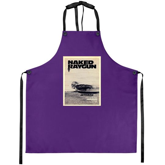 Discover Naked Raygun : Jettison - Naked Raygun - Aprons