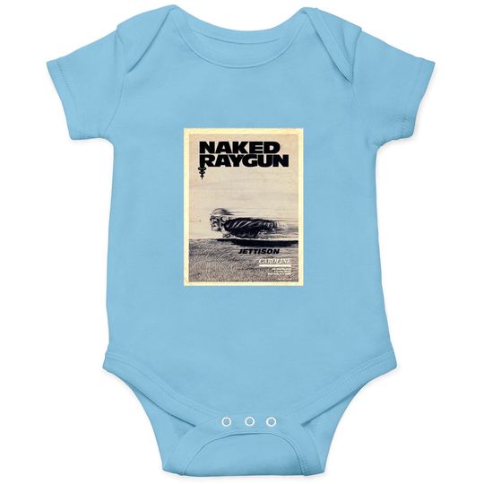 Discover Naked Raygun : Jettison - Naked Raygun - Onesies
