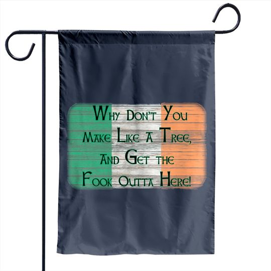 Discover Why Don't You Make Like A Tree. . . . - Boondock Saints - Garden Flags