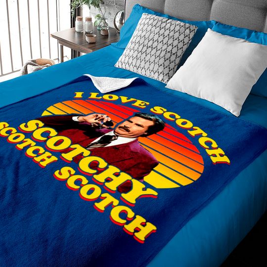 Discover I Love Scotch Scotchy Scotch Scotch from Anchorman: The Legend of Ron Burgundy - Ron Burgundy - Baby Blankets