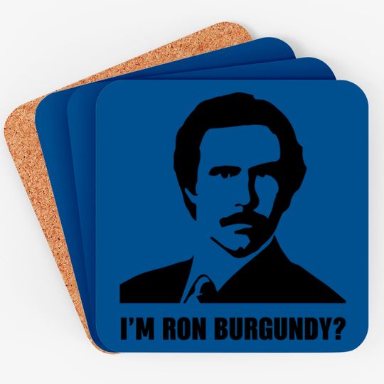 Discover I'm Ron Burgundy - Ron Burgundy - Coasters