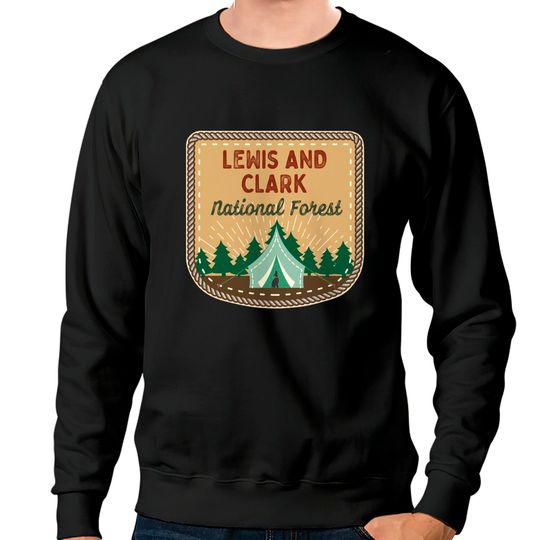 Discover Lewis & Clark National Forest - Lewis Clark National Forest - Sweatshirts