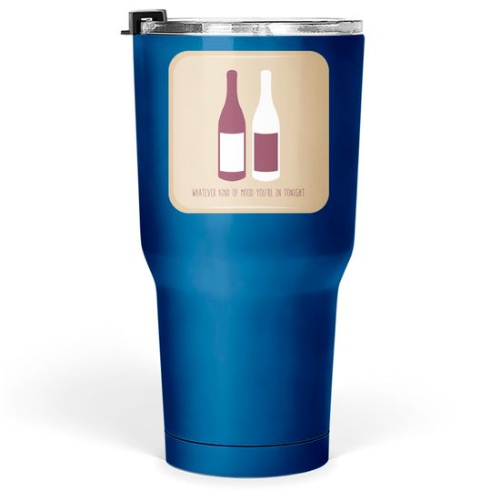 Discover Bottle of Red, Bottle of White - Billy Joel - Tumblers 30 oz