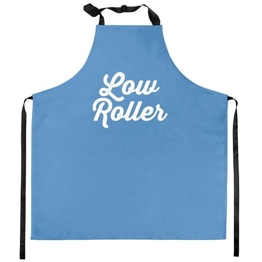 Discover Low Roller - Gambling - Kitchen Aprons