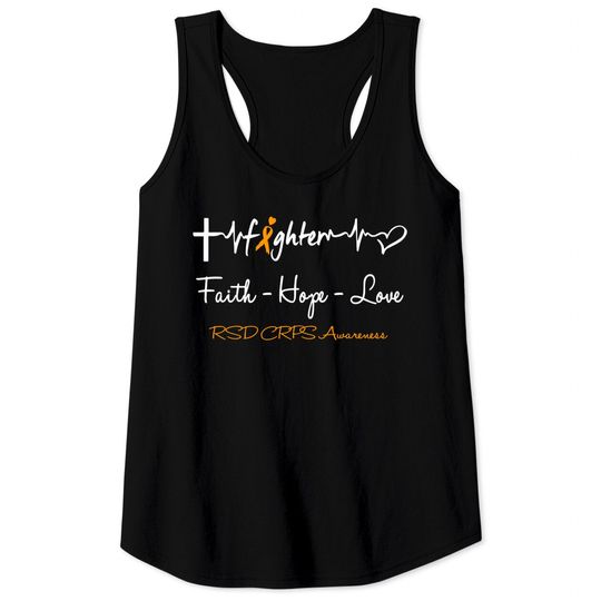 Discover RSD CRPS Fighter Faith Hope Love Support RSD CRPS Awareness Warrior Gifts - Rsd Crps Awareness - Tank Tops