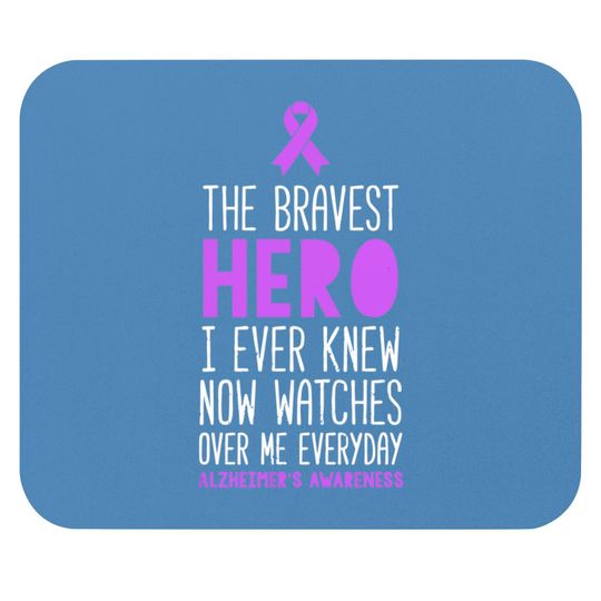 Discover The Bravest Hero Alzheimer'S Awareness - Awareness - Mouse Pads