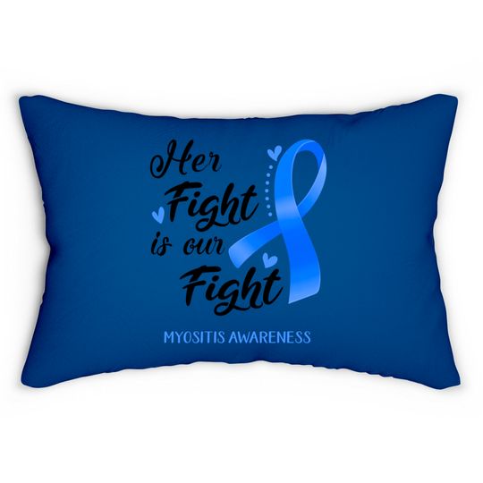 Discover Her Fight is our Fight Myositis Awareness Support Myositis Warrior Gifts - Myositis Awareness - Lumbar Pillows