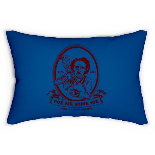 Discover Poe Me Some Joe - Edgar Allan Poe - Lumbar Pillows